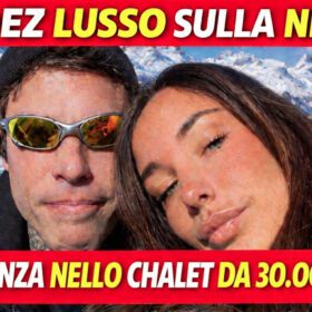 Fedez sceglie il top, vacanza sulla neve con Giulia Honegger e i figli nello chalet da 30mila euro